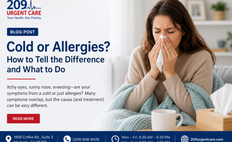 cold or allergies? find out at 209 urgent care in modesto